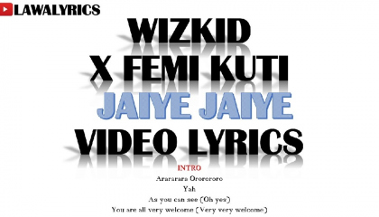 wizkid feat. femi kuti jaiye jaiye lyrics