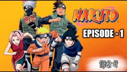 Naruto Episode 1 Official Hindi Dubbed