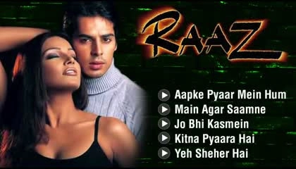 Raaz : All songs, emran Hashmi, bipasha basu song.