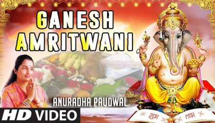 Shri Ganesh Amritwani .Anuradha Paudwal