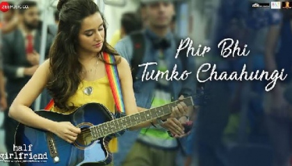 Fir Bhi Tumko chahungi song.Sasha Tirupati ,Arjun Kapoor,Shraddha Kapoor.