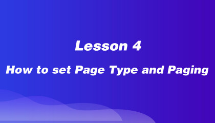 Lesson 4: How to Set Page Type and Paging
