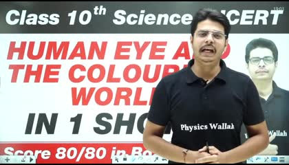 HUMAN EYE AND THE COLOURFUL WORLD in One Shot - Class 10th Board Exam