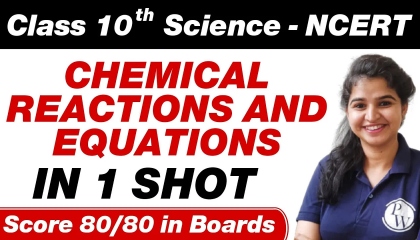 Chemical Reactions and Equations in One Shot  Class 10 Board Exam