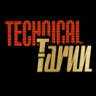 Technical Tarun tips & tricks