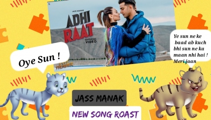 Jass Manak New Song ADHI RAAT  Roast By TrenD RoasT