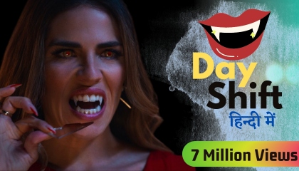 Day Shift (2022) Slasher Film Explained in Hindi  Vampires Summarized Hindi