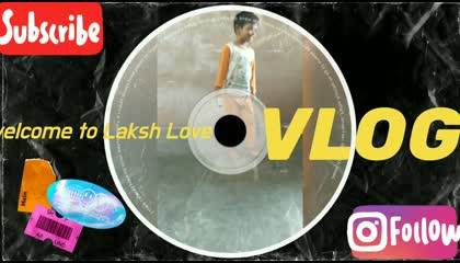 Laksh is new vlog