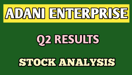 ADANI ENTERPRISES Q2 RESULTS●ADANI ENTERPRISES STOCK ANALYSIS●STOCK MARKET @STOC
