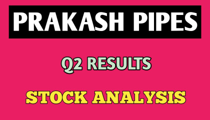 PRAKASH PIPES Q2 RESULTS●PRAKASH PIPES STOCK ANALYSIS●STOCK MARKET @STOCK MARKET