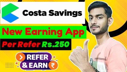 Without Investment Earning App  Costa Saving App Refer And Earn