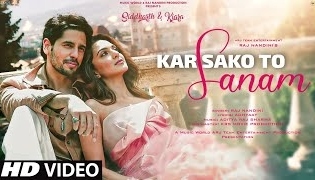 Kar Sako To Sanam: New Song 2021  New Hindi Song Siddharth Malhotra video Song