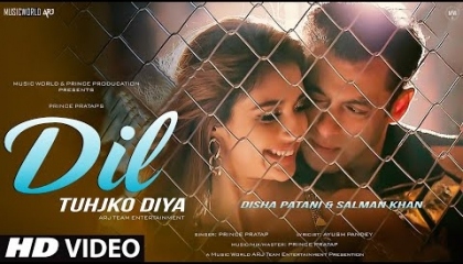Radhe Movie Songs - Dil Tujhko Diya  Salman Khan New Songs  New Hindi Songs