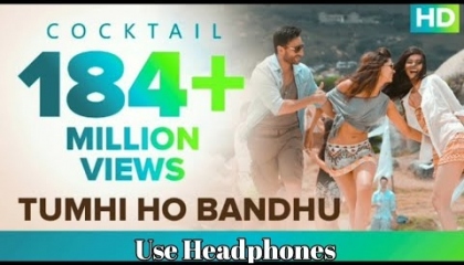 Tumhi Ho Bandhu (Cocktail ) Hindi Bollywood Songs  New Bollywood Latest Songs