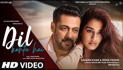 Radhe Movie Song - Dil Kehta Hai  Salman Khan  Disha Patani  Radhe Song