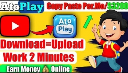 Copy Paste Video On Atoplay And Earn Money 2023  atoplay  How To Earn Money