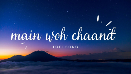 Main Woh Chaand [Slowed+Reverb] Darshan Raval  Lofi ( Bollywood lofi song)