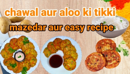 chawal aur aloo ki tikki by unique food