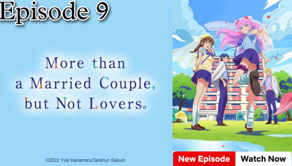 More Than a Marriage Couple, But Not Lovers. Episode 9  English Sub