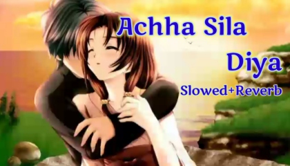 Achha Sila Diya(Slowed+Reverb)Jaani & B Praak Feat. Nora Fatehi