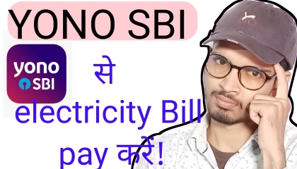 YONO SBI se electricity bill pay kaise karein  how to pay electricity bill.