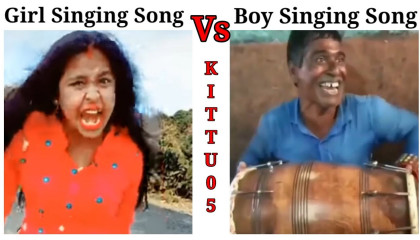 Girls Singing Vs Boys Singing 🤣 memes funnymemes kittu05