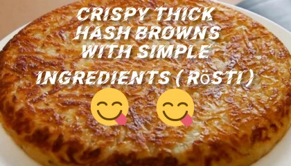 Crispy thick hash browns with simple ingredients ( Rösti )