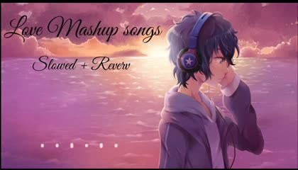 Love Mashup song /Romantic lofi songs 203💞 ` / slowed & Reverb 🥀 song lyrics/