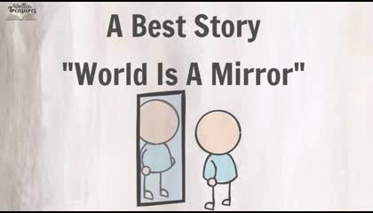 World is a Mirror _ A best Story