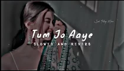 Tum Jo Aaye Zindagi Mein Full Song  Slowed And Reverb  Hindi Love Song