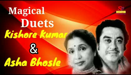 Magical Duets।।Kishore Kumar & Asha Bhosle