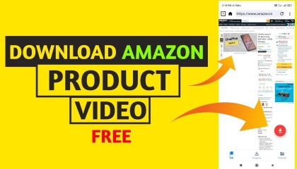 How to download Amazon's products video for free