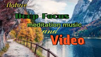 Best Meditation music video for Morning freshness and feel relax