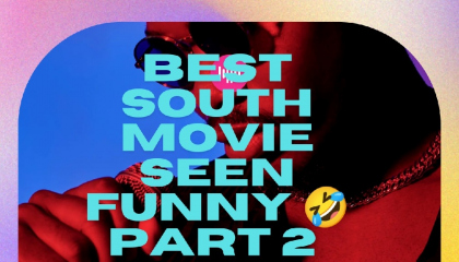 best South movie funny seen part 2