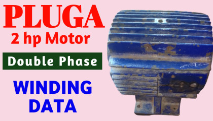PLUGA 2 hp double Phase Motor Winding Data. PLUGA data.