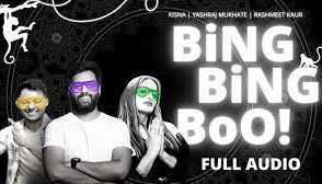 Bing Bing Boo _ Full Audio _ Yashraj Mukhate _ Rashmeet Kaur _ Kisna _ Sasta Tra
