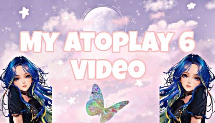 My Atoplay 6 Video