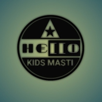 HELLO KIDS MASTI