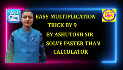 EASY MULTIPLICATION TRICK BY 9,99,999,9999 AND MUCH MORE