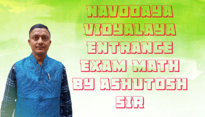 jnvs entrance exam math by ashutosh sir