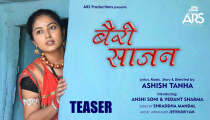 Bairi Saajan _ Full 4K Video _ Ashish Tanha _ Shraddha Mandal _ Anshi Soni & Ved