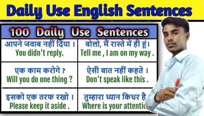 Daily Use English Sentences/रोजाना बोले जानें वाले अंग्रेजी वाक्य english