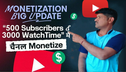 Monetization Update 🔥  500 Subscribers & 3000 Watchtime me channel Monetise