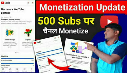 Monetization Update  500 Subscribers & 3000 Watchtime में चैनल Monetise