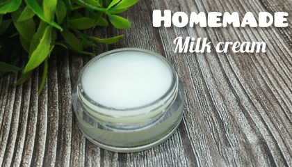 Homemade Milk Cream for your flawless skin.