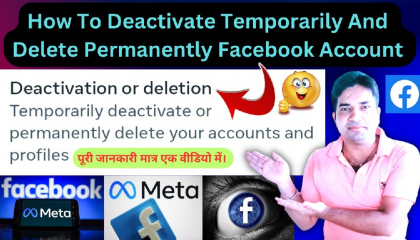 How To Delete Permanently or Deactivate Temporarily Facebook Account