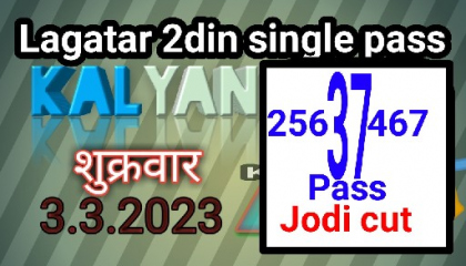 3.3.2023 ka Kalyan ka badhiya line