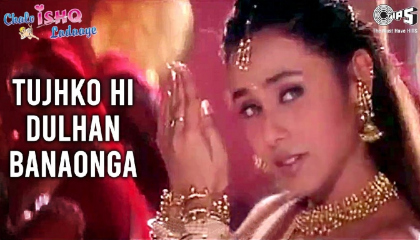tujhko hi dulhan banaunga hindi song alka yagnik 90s song romantic songs hindi