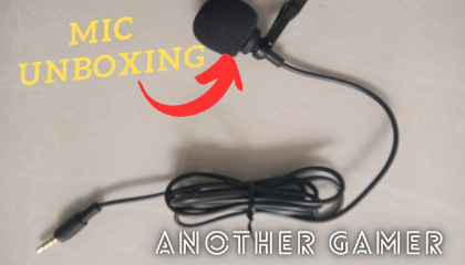 Video recording MIC unboxing by Another Gamer