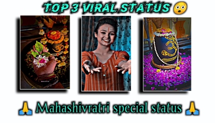 top 3 viral status 😲  Mahashivratri special status 🙏